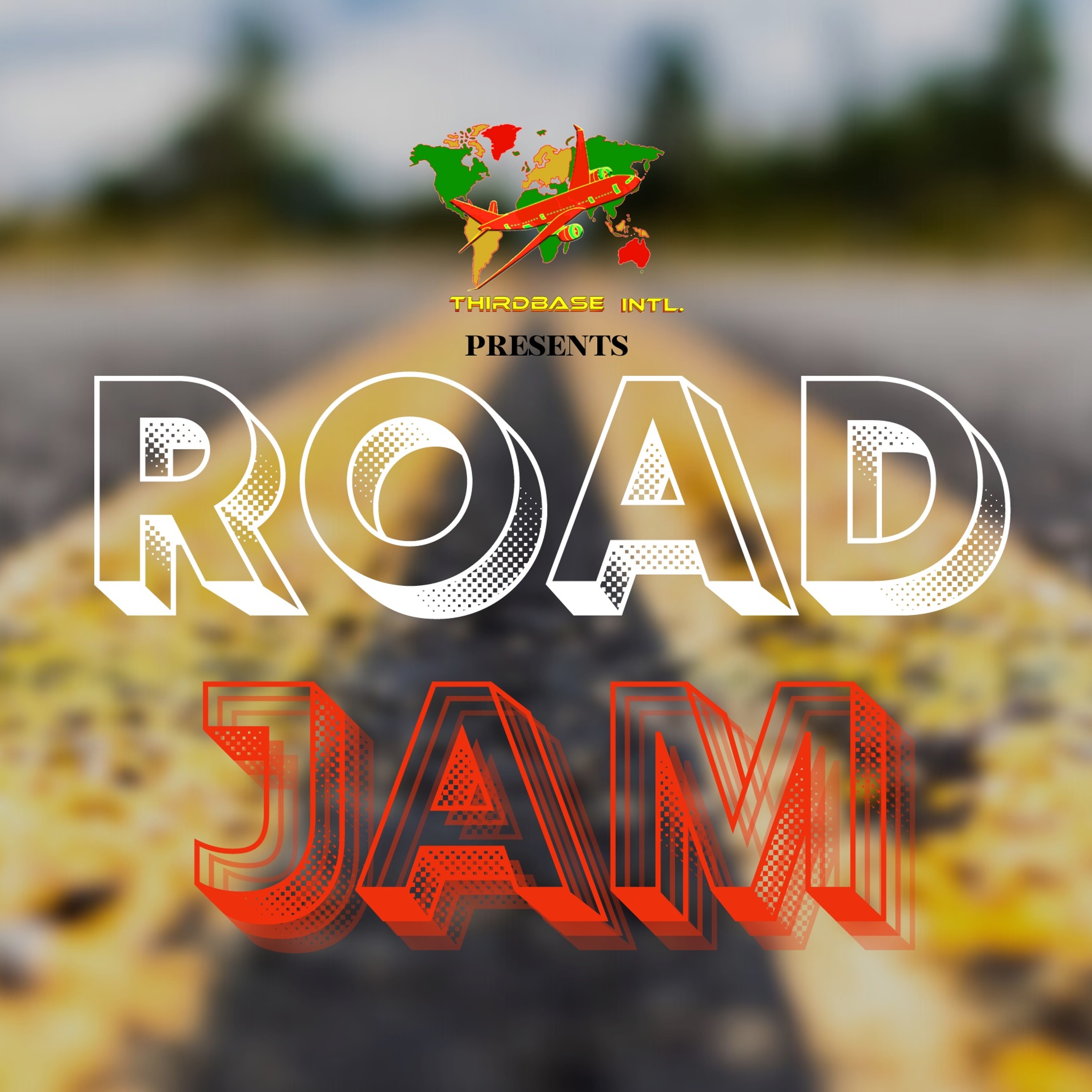 DJ THIRD BASE INTERNATIONAL PRESENTS "ROAD JAM" | 2023 POWER SOCA MIX episode artwork