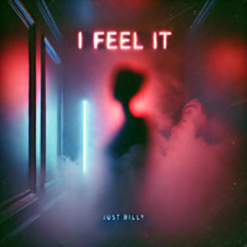 Stream I feel it by JustBilly | Listen online for free on SoundCloud