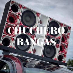 Chuchero Bangas