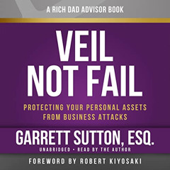 GET EBOOK 💗 Veil Not Fail: Protecting Your Personal Assets from Business Attacks by