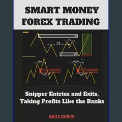 [EBOOK] ⚡ Smart Money Forex Trading: How To Really Win In The Game Of Trading based on the time te