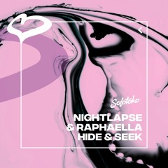 Nightlapse & Raphaella - Hide & Seek