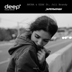 AM3BA & EZAX feat. Juli Brandy - Superwoman (Original Mix) DHN181