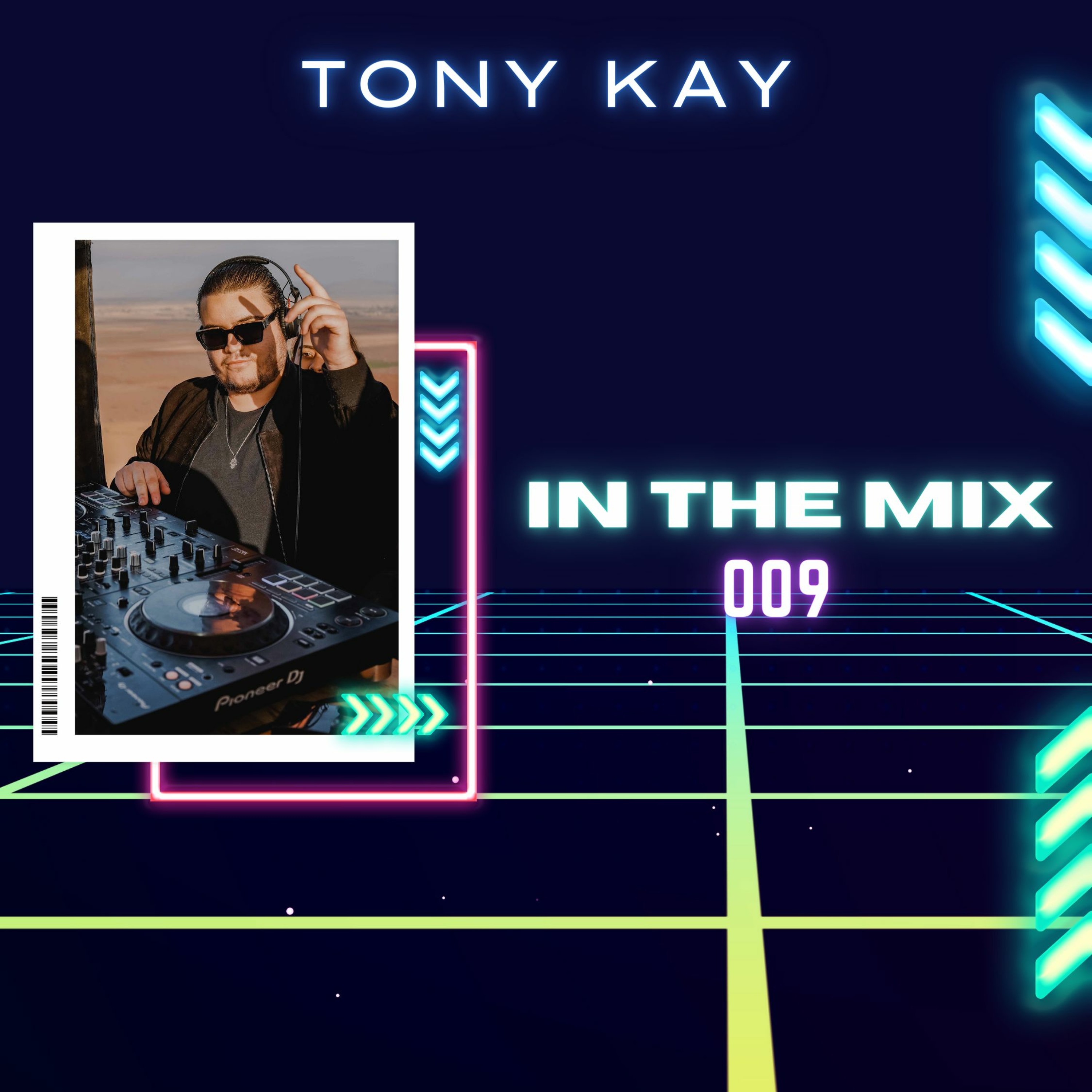Tony Kay - In The Mix Radio Show