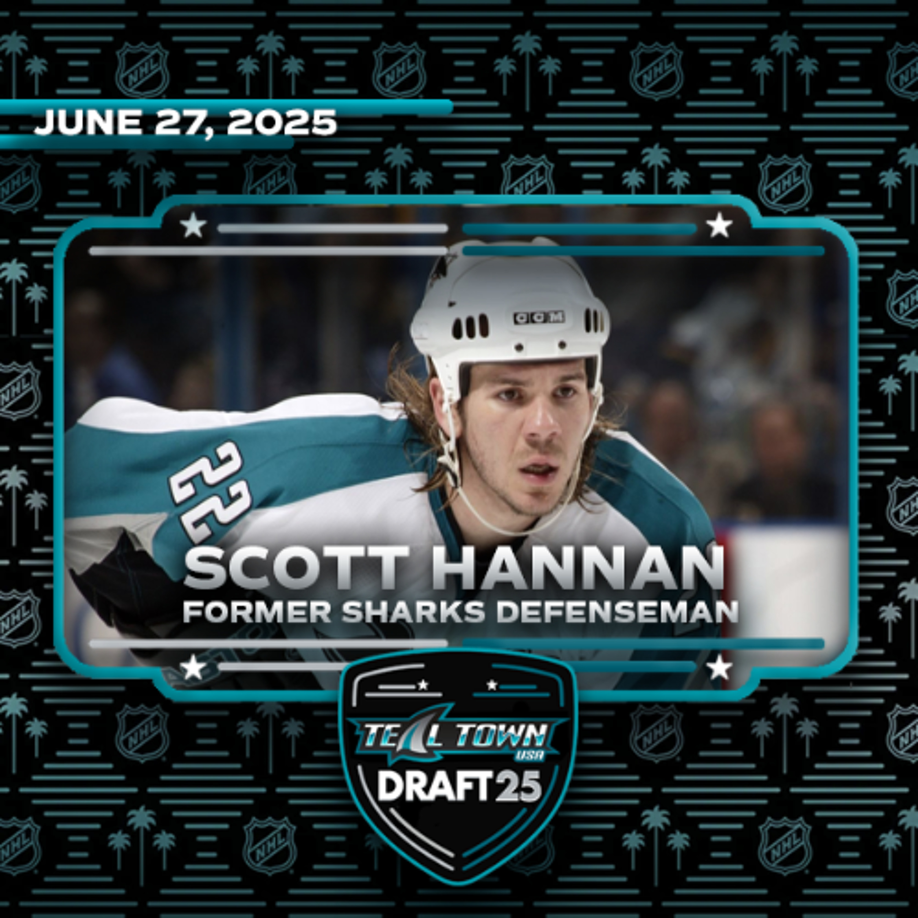 Teal Town USA One on One - Scott Hannan, Former Sharks Defenseman - 6/27/2025