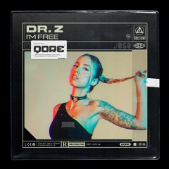 Dr.Z - I'm Free | Q-dance presents QORE