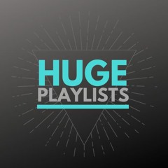 Huge Playlist 001