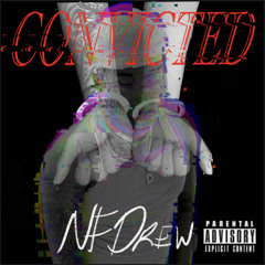 Convicted - NFDrew