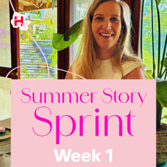 Summer Story Sprint Week 1