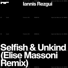 Premiere: Iannis Rezgui - Selfish & Unkind (Elise Massoni Remix) [AL GHARIB]
