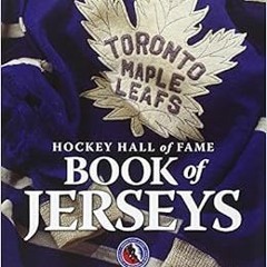 [VIEW] EBOOK 💌 Hockey Hall of Fame Book of Jerseys by Steve Milton [KINDLE PDF EBOOK