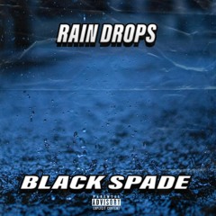RAIN DROPS