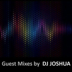 Guest Mixes by DJ Joshua