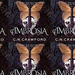 [News] Free To Read Now Ambrosia (Frost and Nectar, 2)