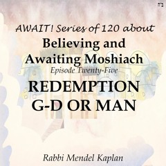 REDEMPTION G-D OR MAN
