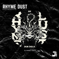 Rhyme Dust (JLynne Edit) (BLVD. X Dom Dolla X MK)