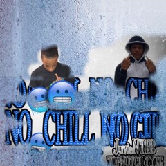 TopNotch Tyee - No Chill (ft. JuvieNTFB)