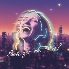 Smile for me, okay?