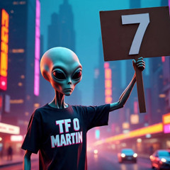 7 - Tf o  Martin