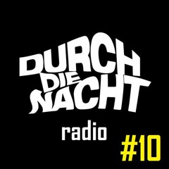 Durch Die Nacht Radio #10 feat. Marc Hethey (DJ Mix)