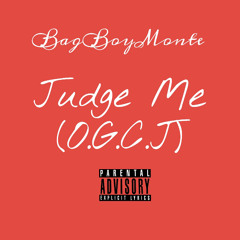 Judge Me (O.G.C.J)