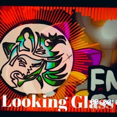 Looking Glass -Remix-