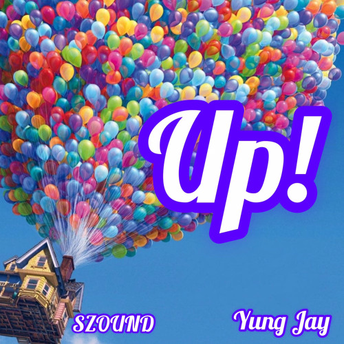 SZOUND - UP! FT YUNG JAY