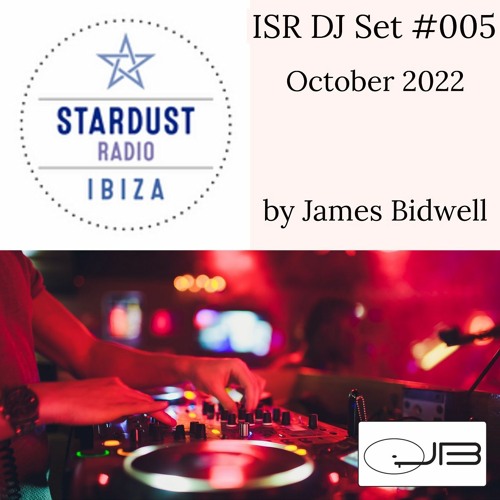 Stream James Bidwell ISR DJ Set 005 October 2022 /w James Bidwell by