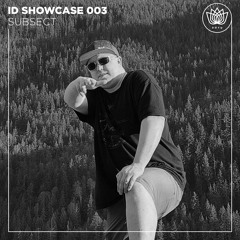 SUBSECT ID Showcase 003 [DoYu Deep Premiere]