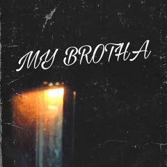 LiL Vinnay- MY BROTHA(MixedBySmooth)