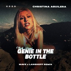 Christina Aguilera - Genie In The Bottle (Langhoff x Mave Remix) [FREE DOWNLOAD]