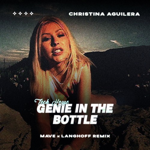 Christina Aguilera - Genie In The Bottle (Langhoff x Mave Remix) [FREE DOWNLOAD]