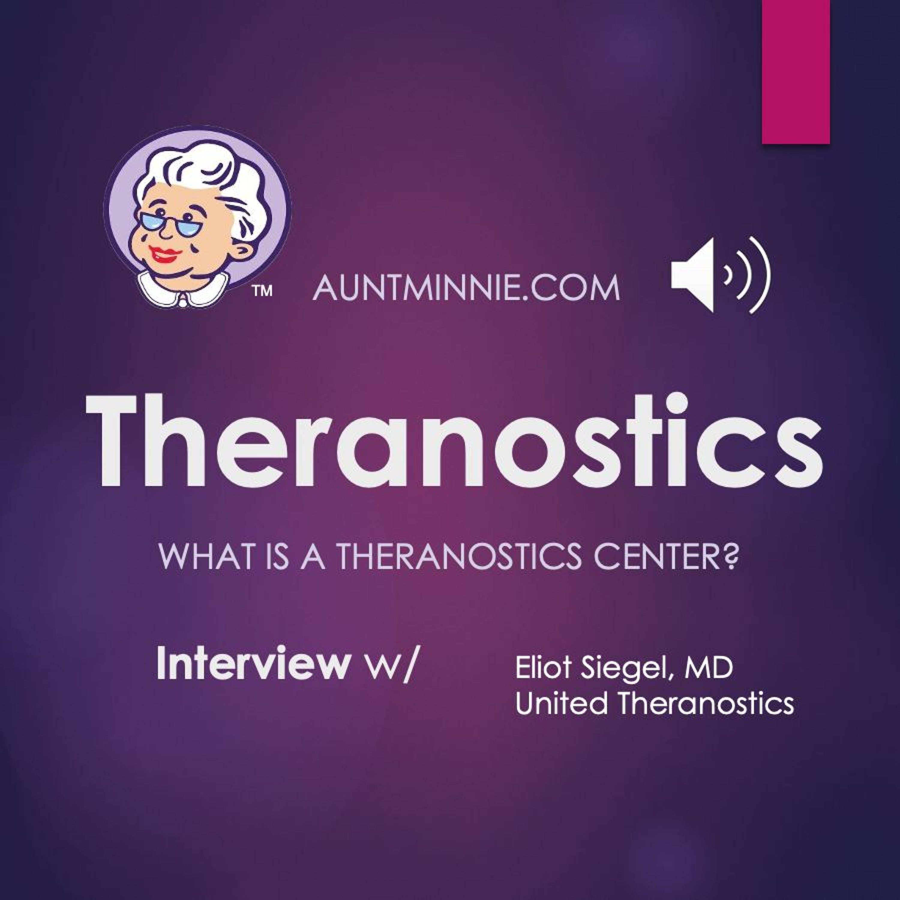 Theranostics Centers With Dr. Eliot Siegel Recorded April 3 2024 episode artwork