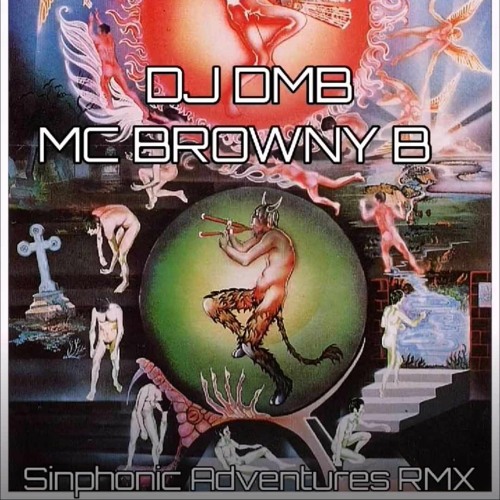 DJ DMB - BROWNY B  "SIN"PHONIC ADVENTURES RMX