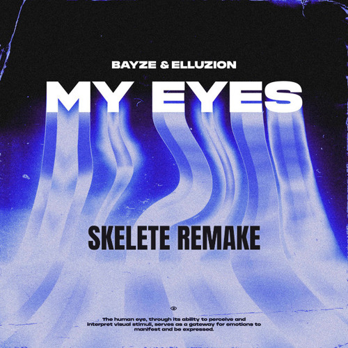 Bayze & Elluzion  - My Eyes [skelete remake]