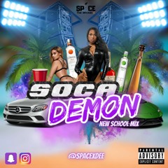 Soca Demon (New Groovy, Dennery, Jab Jab, Creole And Zouk Mix)@SPACExDEE