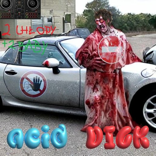 acid DICK    3=>    young bomba, banglaTheSHki, mic-kum