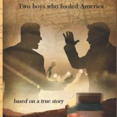 Get EBOOK EPUB KINDLE PDF Imposters: Two boys Who Fooled America by  Richard Blade 📂