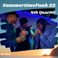 SummertimeFunk 22: 4th Quarter
