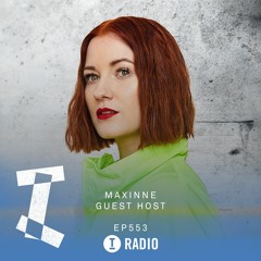 Toolroom Radio EP553 - Presented by Maxinne