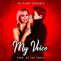 My Voice Prod. By The Truth