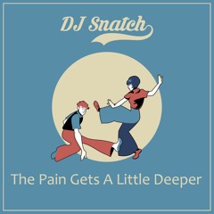 Darrow Fletcher - The Pain Gets A Little Deeper (DJ Snatch edit)