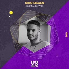#60MinutesWith Niko Maxen - 001