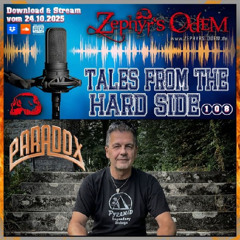 Tales from the hard side Vol.108 - Die Zephyr's Odem Audio Show