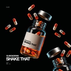 Elbio & Denis - Shake that (Edit) Radio Edit (Free Download)