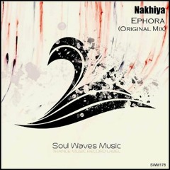 NAKHIYA - EPHORA (Original Mix)