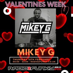 Mikey G - Bassline & Speed Garage - Valentine's Special (Radio 2 Funky Guest Mix)