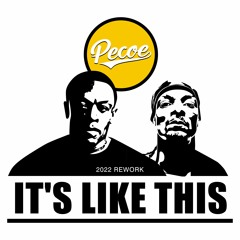 Pecoe - It's Like This (2022 Rework)