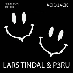 Lars Tindal & P3RU - ACiD JACK - Toffler, Rotterdam -  30.05.25