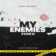 My Enemies - Mark Wildman - (Original Mix) Am 165 BPM  2 2